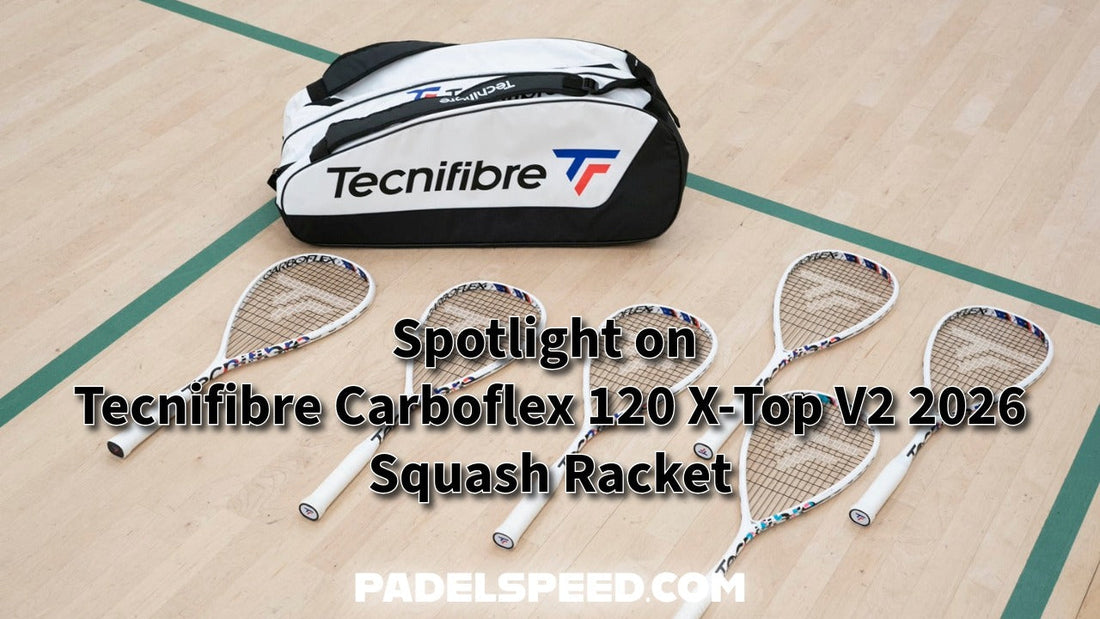Spotlight on Tecnifibre Carboflex 120 X-Top V2 2026 Squash Racket