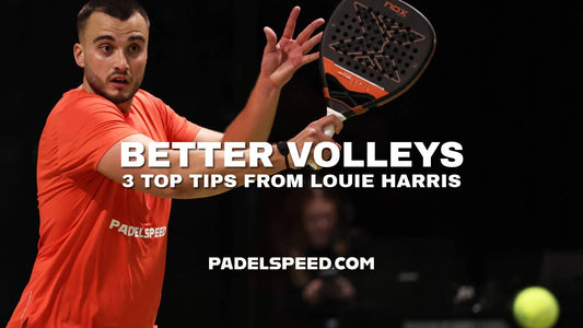 Better Volleys - Padel Tips with Louie Harris