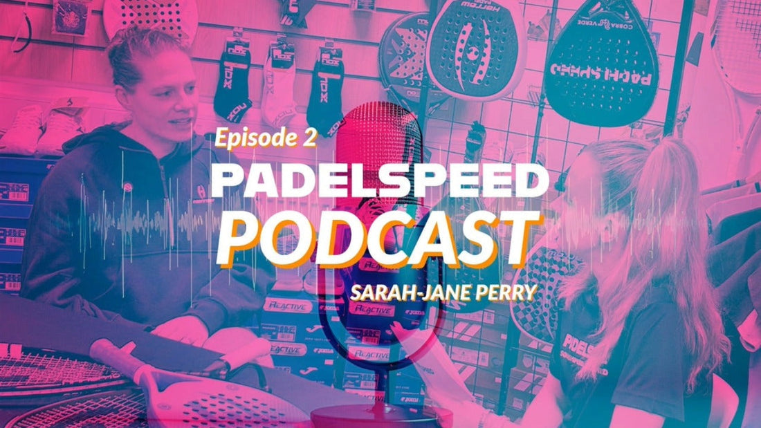 Padelspeed Podcast with Sarah-Jane Perry OBE - Squash Legend